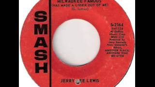 Jerry Lee Lewis ~ What's Made Milwaukee Famous (Has Made a Loser Out of Me)