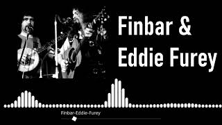 Finbar &amp; Eddie Furey