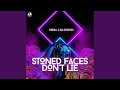 Stoned Faces Don´t Lie (Extended Mix)