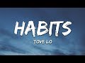 Tove Lo - Habits (Stay High) (Lyrics)