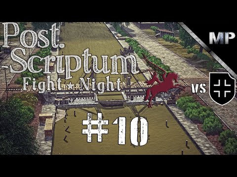 Post Scriptum Fight NIght #10