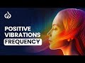 Attract Positive Energy (639Hz)-Raise Your Positive Vibrations-Bring Positive Changes-Binaural Beats