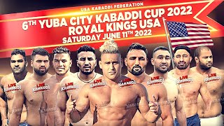 LIVE - Yuba City Royal Kings USA Kabaddi Cup 2022 - USA Kabaddi