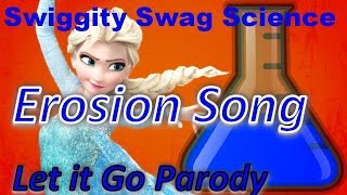 Erosion Song: (Let it Go Parody) &quot;Rivers Flow&quot;