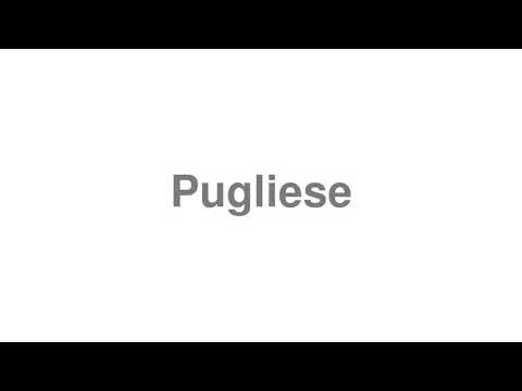 How to Pronounce "Pugliese"