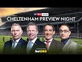 2025 Cheltenham Preview Show LIVE Attheraces Com