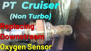 PT Cruiser Replacing Downstream Oxygen Sensor