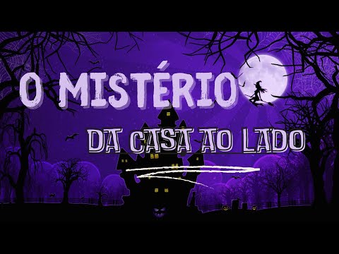O MISTÉRIO DA CASA AO LADO