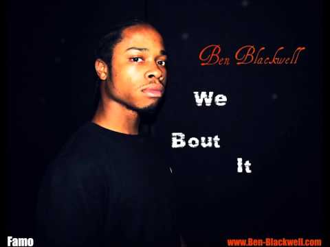Ben Blackwell - We Bout It