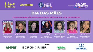Podcast Especial em homenagem ao Dia das Mães!Histórias de força e inspiração no setor de autopeças!