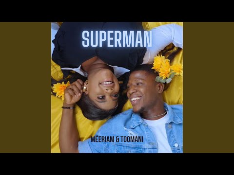 Superman (feat. Toomani)