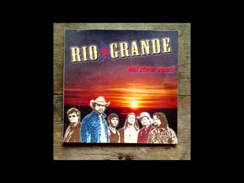 Randy O'Malley Tony Wagoner Rio Grande Lyin' for your Love