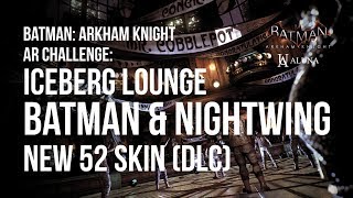 Iceberg Lounge as Batman (+Nightwing) - Batman: Arkham Knight Crime Fighter Challenge Pack 6