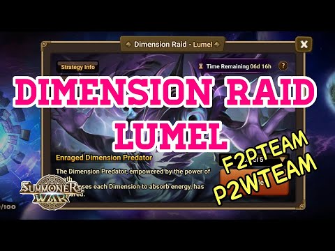 DIMENSION RAID LUMEL (F2PTEAM or P2WTEAM) [Summoners War : Sky Arena]