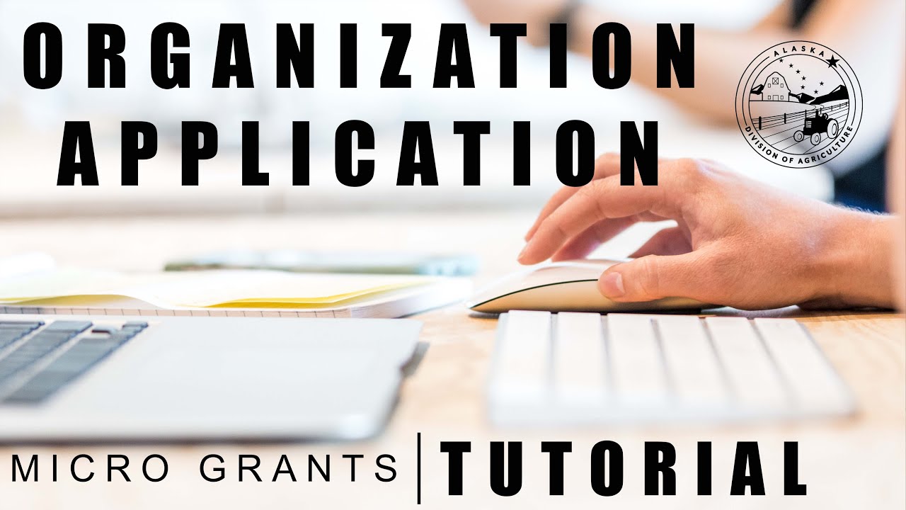 2022 Micro Grant Organization Application Tutorial