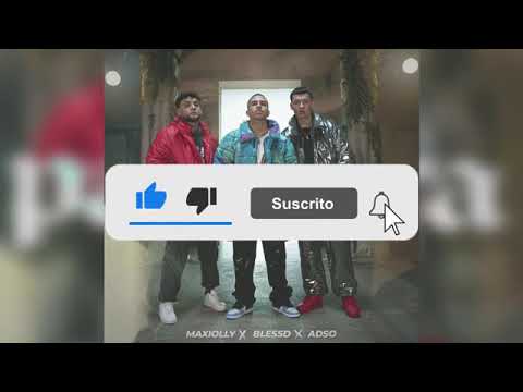 Parcera - Maxiolly , Blessd , Adso Alejandro