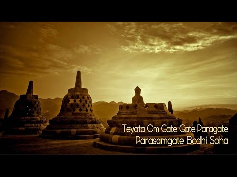 Teyata Om Gate Gate Paragate Parasamgate Bodhi Soha | Praja Paramita Heart Mantra -Buddha