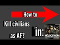 How To Helsgewon How To Kill Civilians As AF And Get Away With It