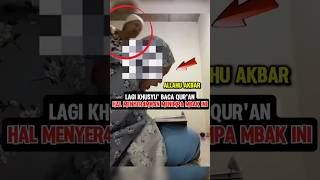 Download lagu Menyeramkan‼️Khusyu' baca Al Quran tiba2 ini yang terjadi #reaksi #alquran #ilmuhitam #videoshort mp3 Download lagu Menyeramkan‼️Khusyu' baca Al Quran tiba2 ini yang terjadi #reaksi #alquran #ilmuhitam #videoshort mp3