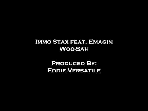 Immo Stax feat. Emagin - Woo-Sah