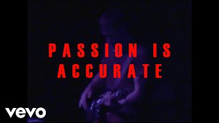Passion Is Accurate Music Video