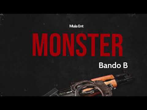 MONSTER ~ BANDO B