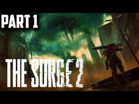 Let's Play The Surge 2 (100% Run) Gameplay Walkthrough Part 1-INTRO