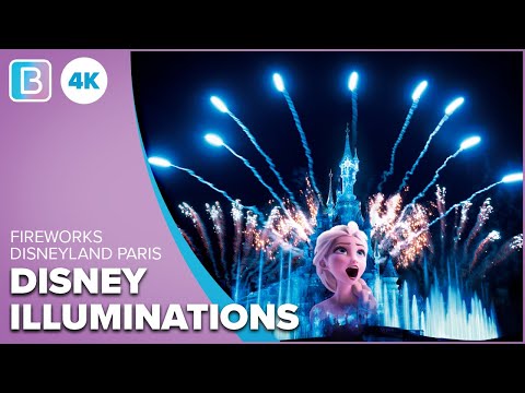 [4K] Disney Illuminations | FULL SHOW | Disneyland Paris | May 2022
