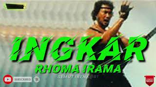 Download lagu INGKAR. RHOMA IRAMA ( lirik ) mp3