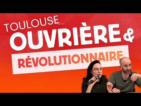 Réunion publique de la liste Toulouse ouvrière et révolutionnaire