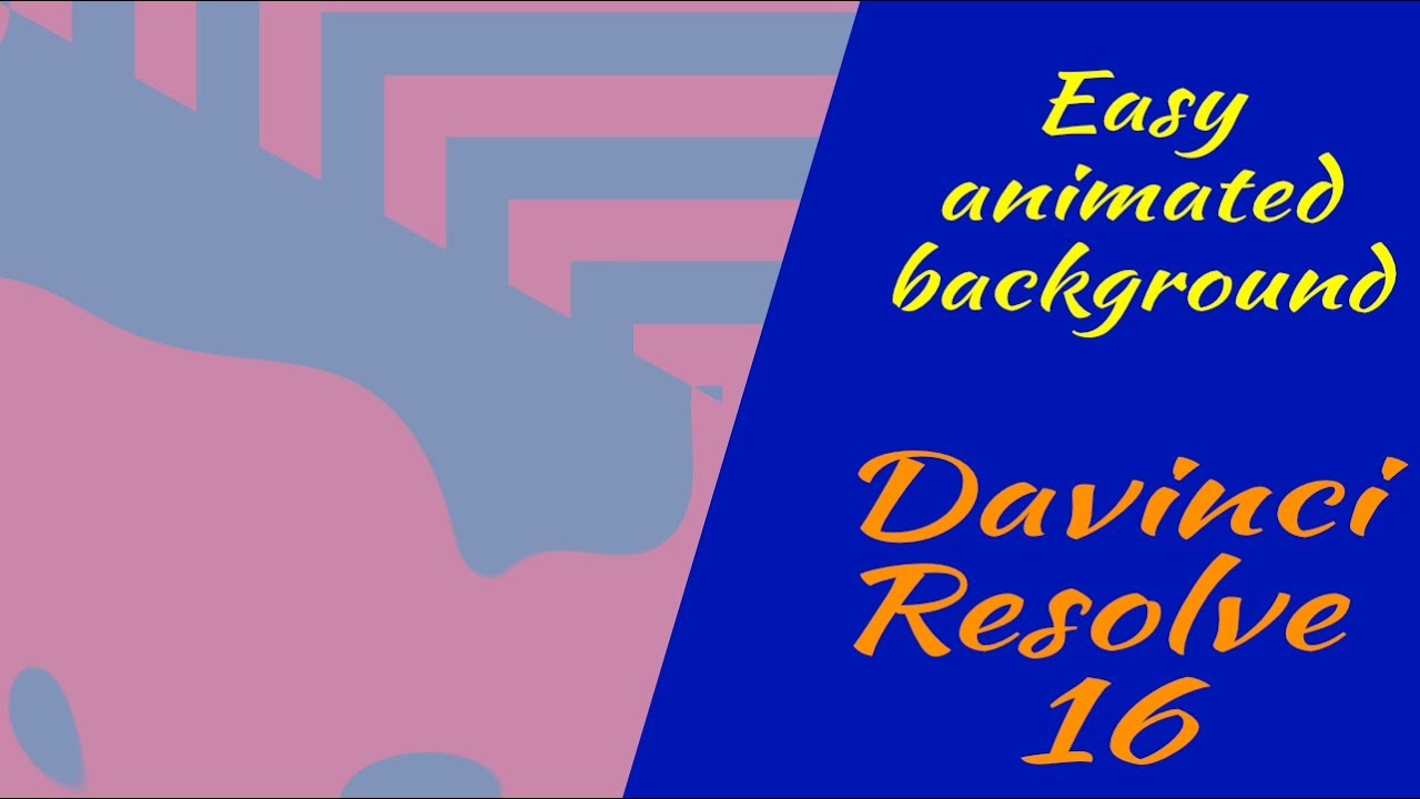 Make easy animated backgrounds in DaVinci Resolve 16