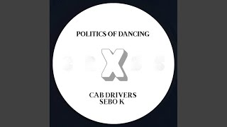 Politics Of Dancing - Politics Of Dancing X Cab Drivers video