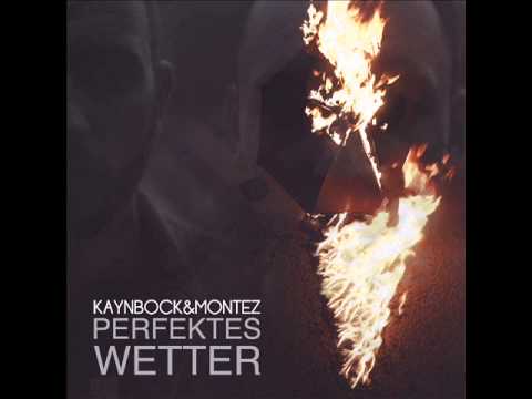 KAYNBOCK & MONTEZ - ECHO - PERFEKTES WETTER - ALBUM - TRACK 04