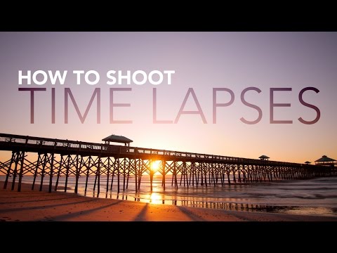 How to Shoot a Time Lapse