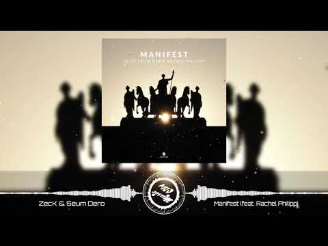 ZecK & Seum Dero - Manifest (feat. Rachel Philipp)