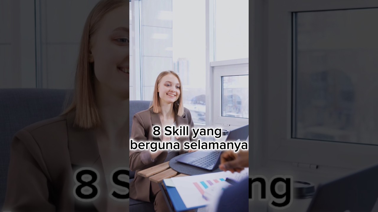 8 SKILL YANG BERGUNA SELAMANYA...