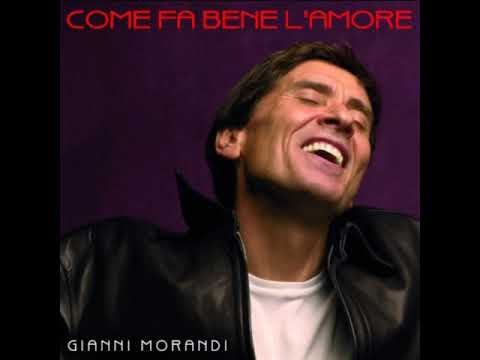 Come fa bene l'amore - Gianni Morandi