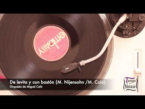 Tango: De levita y con bastón (1972) Orquesta de Miguel Caló