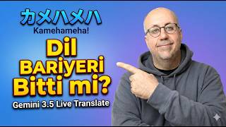 Gemini 3.5 Live Translate modeli ile internetteki videoları Türkçe izl