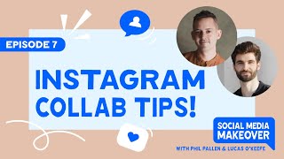Instagram Collab Guide — Step-by-Step Guide & Transcript