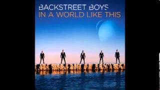 Backstreet Boys In Your Arms (Bonus Track) 2013 (Full)