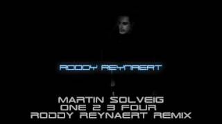 Martin Solveig - One 2 3 Four (Roddy Reynaert remix)