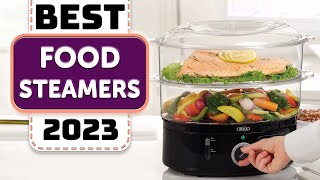 Best Food Steamer - Top 7 Best Food Steamers in 2023
