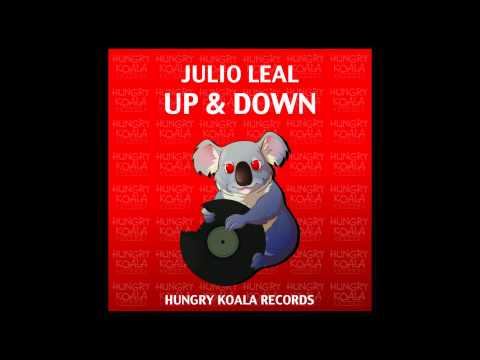 Julio Leal - Up & Down (Original Mix)