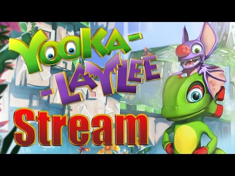 Yooka-Laylee Stream 19/04/2017