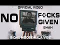 No F Cks Shah Official Video Shah New Punjabi Song 2023 No F Cks Given Cover Video Shah New Song