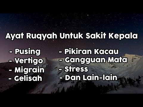 Ayat Ruqyah Untuk Sakit Disekitar Kepala, Dan Mengusir Jin Yang Bersarang Di Kepala