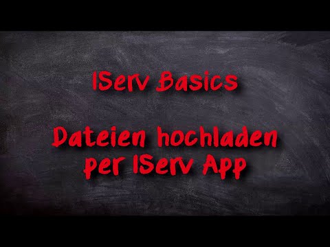 IServ Basics - Dateien hochladen per IServ App