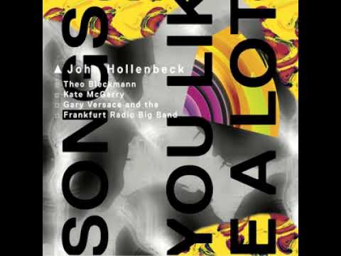 John Hollenbeck - Songs You Like a Lot (Full Album)