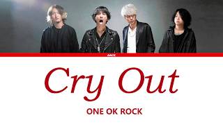 ONE OK ROCK - Cry out  (Lyrics Kan/Rom/Eng/Esp)